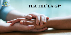 Tha thứ là gì
