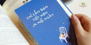 Nội dung sách Chỉ Cần Bạn Tốt Hơn 1% Mỗi Ngày