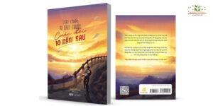 Nội dung sách Trận Chiến 10 Năm Trước Cuộc Đời 10 Năm Sau