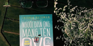 Tóm tắt cuốn sách Người Đàn Ông Mang Tên Ove