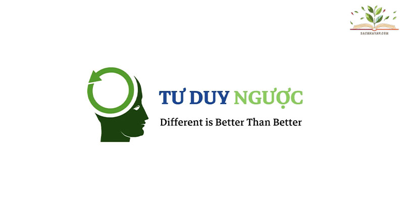 Áp dụng tư duy ngược trong cuộc sống