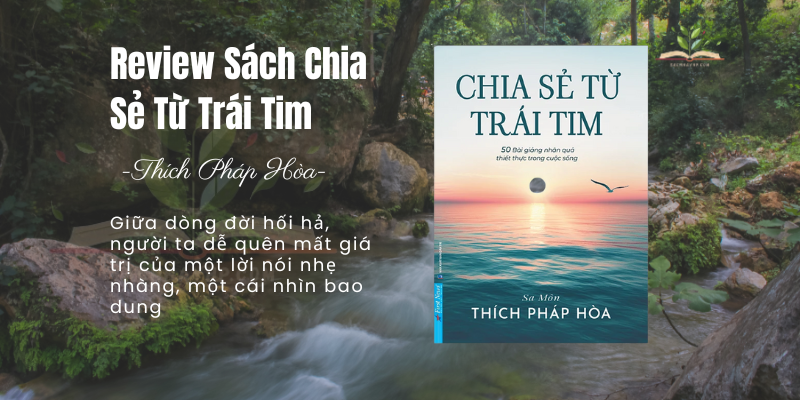 Review Sách Chia Sẻ Từ Trái Tim